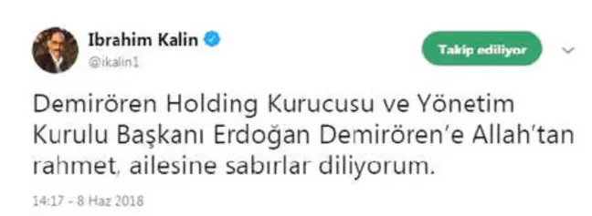 Cumhurbaşkanlığı Sözcüsü Kalın'dan Erdoğan Demirören İçin Başsağlığı Mesajı