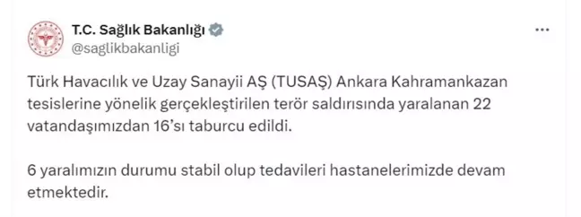 TUSAŞ'a Yönelik Terör Saldırısında Yaralananlardan 16'sı Taburcu Edildi