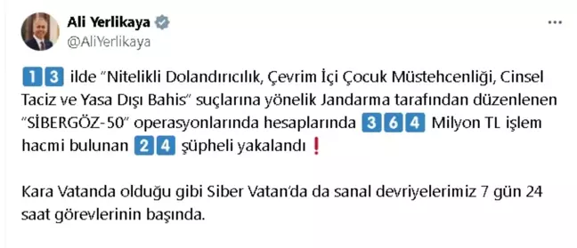 İçişleri Bakanı: 'Sibergöz-50' Operasyonlarında 24 Şüpheli Yakalandı