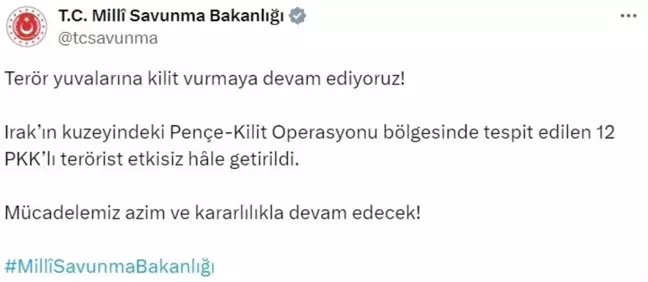 MSB: Irak'ın kuzeyinde 12 PKK'lı terörist etkisiz hale getirildi