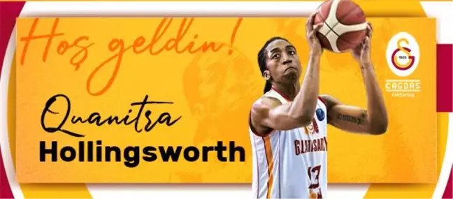 Galatasaray Kadın Basketbol Takımı, Quanitra Hollingsworth'ı yeniden kadrosuna kattı