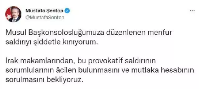 TBMM Başkanı Şentop'tan Türkiye'nin Musul Başkonsolosluğuna yönelik saldırıya kınama Açıklaması
