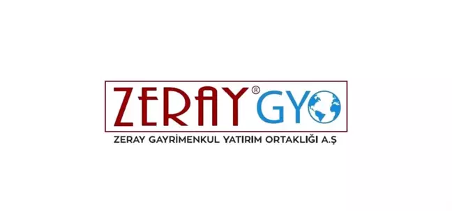 Zeray Gayrimenkul Yatırım Ortaklığı Ticaret Bakanlığı'ndan tescil onayını aldı