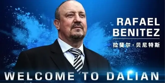 Rafael Benitez, Çin'in Dalian Yifang takımıyla anlaştı
