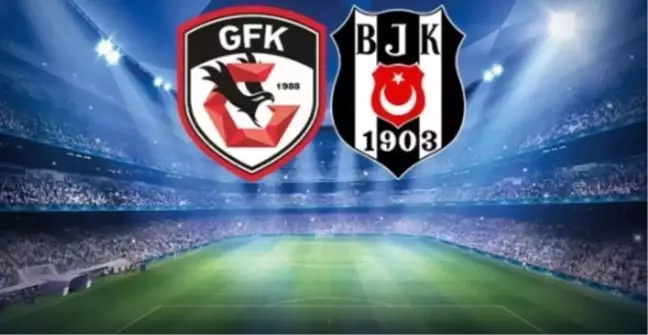 Gaziantep FK Beşiktaş maçı ne zaman, saat kaçta, hangi kanalda?