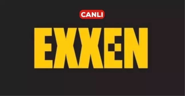 EXXEN canlı maç izle! (ŞAMPİYONLAR LİGİ) EXXEN spor canlı izle! 12 Ağustos EXXEN kesintisiz donmadan canlı yayın!