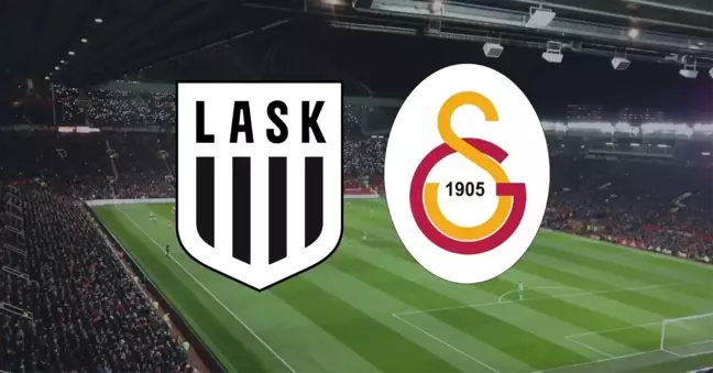 LASK LINZ- GALATASARAY MAÇI CANLI İZLE | Lask Linz- Galatasaray maçı hangi kanalda, saat kaçta?