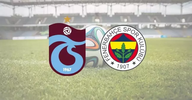 SÜPER LİG TRABZONSPOR- FENERBAHÇE DERBİSİ NE ZAMAN? 2024- 25 Trabzonspor- Fenerbahçe derbisi belli oldu mu?