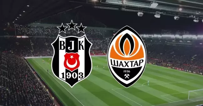 BEŞİKTAŞ- SHAKHTAR DONETSK MAÇI CANLI İZLE | Beşiktaş- Shakhtar Donetsk maçı şifresiz mi, hangi kanalda?