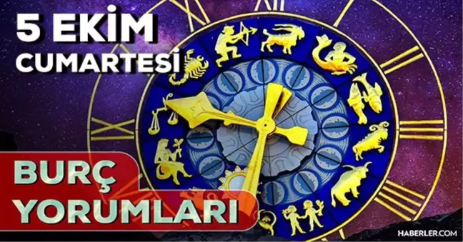 5 Ekim 2024 Günlük Burç Yorumları! Koç, İkizler, Balık, Akrep burcu yorumu! 5 Ekim AŞK, EVLİLİK, KARİYER, SAĞLIK burç yorumları