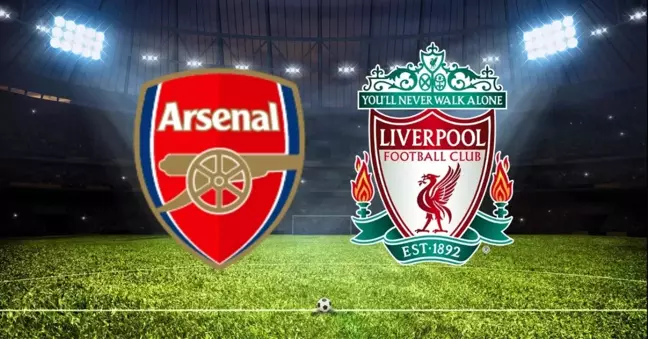 ARSENAL- LIVERPOOL MAÇI CANLI İZLE! Arsenal- Liverpool maçı ŞİFRESİZ Mİ, hangi kanalda?