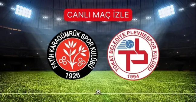 KARAGÜMRÜK- TOKAT BELEDİYE PLEVNESPOR MAÇI CANLI İZLE! Karagümrük - Tokat Belediye Plevnespor maçı şifresiz mi, hangi kanalda? (Ziraat Türkiye Kupası)