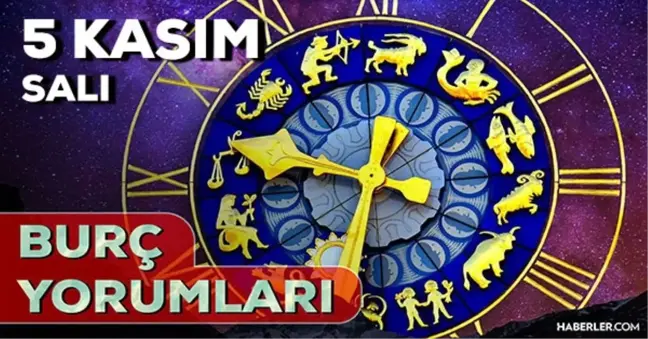 5 Kasım 2024 Günlük Burç Yorumları! Boğa, Akrep, Yengeç, Balık burcu yorumu! 5 Kasım AŞK, EVLİLİK, KARİYER, SAĞLIK burç yorumları