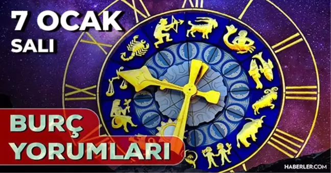 7 Ocak 2025 Günlük Burç Yorumları! Boğa, Yengeç, Yay, Balık burcu yorumu! 7 Ocak AŞK, EVLİLİK, KARİYER, SAĞLIK burç yorumları