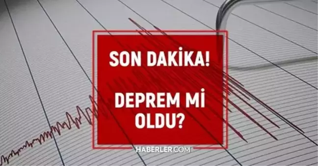 DEPREM Mİ OLDU? 4 ŞUBAT deprem oldu mu? AFAD ve Kandilli güncel deprem listesi!