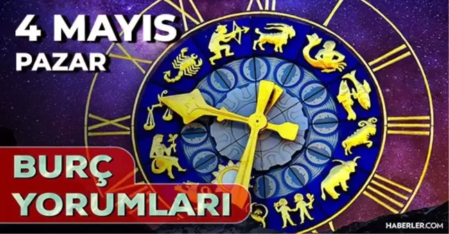 4 Mayıs 2025 Günlük Burç Yorumları! Boğa, Kova, Koç, Başak burcu AŞK, EVLİLİK, KARİYER, SAĞLIK yorumu