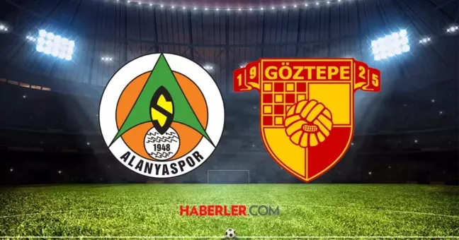 Alanyaspor- Göztepe maçı ne zaman? Alanyaspor- Göztepe maçı sata kaçta, hangi kanalda?