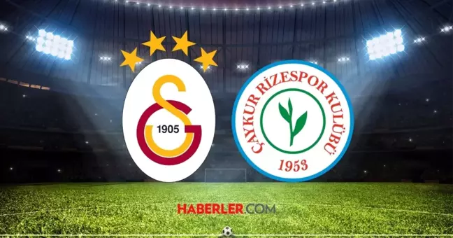 Galatasaray- Rizespor maçı ne zaman? Galatasaray- Çaykur Rizespor maçı hangi kanalda? Galatasaray'ın maçı ne zaman?