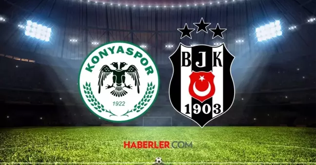 Beşiktaş- Konyaspor maçı ne zaman? Beşiktaş- Konyaspor maçı saat kaçta, hangi kanalda?