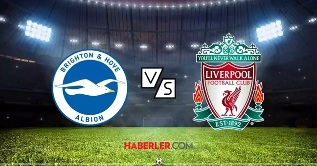 Brighton-Liverpool maçı ne zaman? Ferdi Kadıoğlu oynayacak mı?