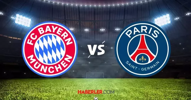 Bayern Münih-PSG maçı saat kaçta, hangi kanalda? Bayern Münih PSG maçı şifresiz mi? (UEFA Şampiyonlar Ligi)