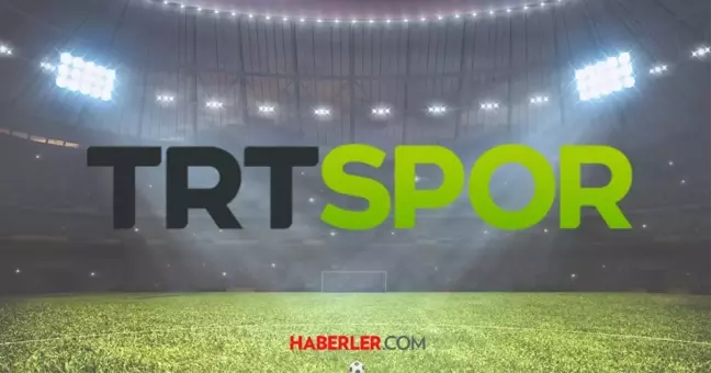 TRT SPOR CANLI, HD İZLE! TRT Spor maçları şifresiz mi? UEFA maçları şifresiz izlenir mi?