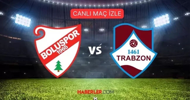 ZİRAAT TÜRKİYE KUPASI Boluspor-1461 Trabzonspor FK maçı CANLI HD, şifresiz izle! Boluspor-1461 Trabzonspor FK maçı saat kaçta, hangi kanalda?