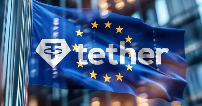 Tether (USDT) için Avrupa Birliği pazarında zorlu dönem başladı