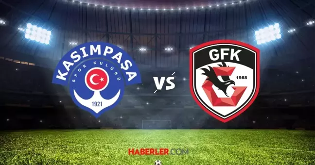 KASIMPAŞA-GAZİANTEP FK MAÇI CANLI İZLE! Kasımpaşa Gaziantep maçı canlı, hd izleme linki var mı?