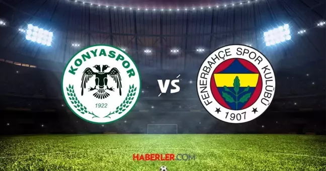 Konyaspor-Fenerbahçe muhtemel 11'ler! Fenerbahçe muhtemel 11'ler kim?