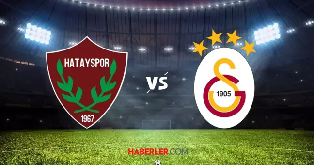 MUHTEMEL 11'LER! Hatayspor Galatasaray maçı muhtemel 11'ler belli oldu mu?