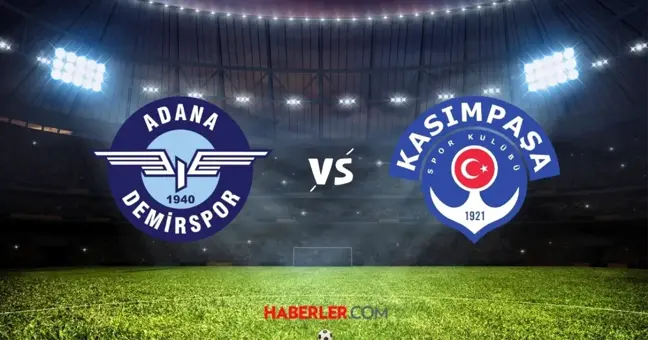 ADANA DEMİRSPOR KASIMPAŞA MAÇI İZLE! Adana Demirspor-Kasımpaşa maçı canlı, HD, şifresiz izleme linki