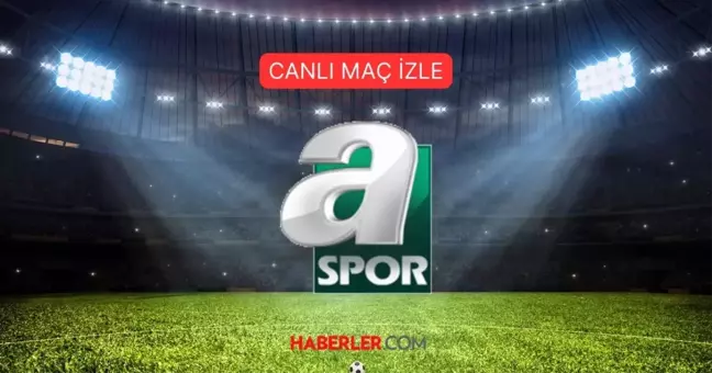 A SPOR CANLI İZLE! Ziraat Türkiye Kupası maçları A Spor canlı, HD, kesintisiz izleme linki