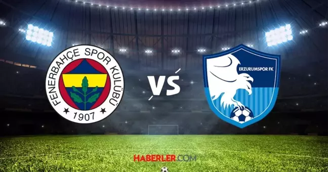 Fenerbahçe Erzurumspor maçı hangi kanalda? Ziraat Türkiye Kupası Fenerbahçe Erzurumspor maçı şifresiz mi?