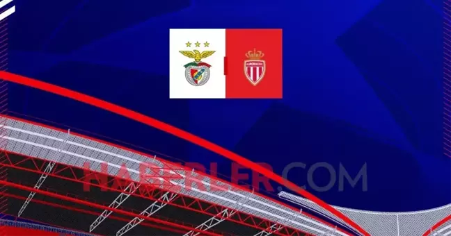 Benfica-Monaco Şampiyonlar Ligi play-off rövanş maçı bu akşam saat kaçta, hangi kanalda?