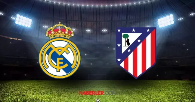 Real Madrid-Atletico Madrid Şampiyonlar Ligi son 16 turu maçı saat kaçta, hangi kanalda?