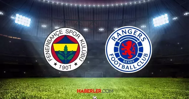 Fenerbahçe Rangers maçı hangi kanalda? Fenerbahçe Rangers maçı CANLI nasıl izlenir?