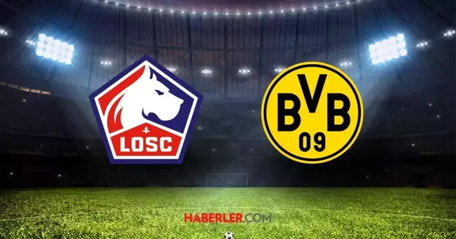 Lille-Borussia Dortmund maçı nasıl izlenir? Şampiyonlar Ligi son 16 turu rövanş maçı Lille-Borussia Dortmund maçı hangi kanada, şifresiz mi?