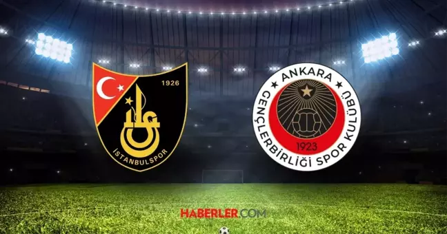 İstanbulspor - Gençlerbirliği maçı CANLI nasıl izlenir? İstanbulspor - Gençlerbirliği maçı HD izle