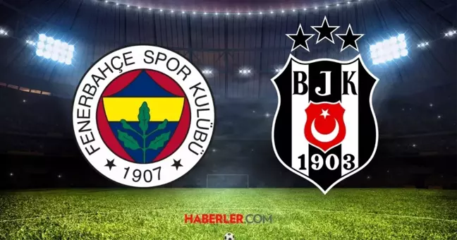 Fenerbahçe Beşiktaş maçı CANLI izle! Fenerbahçe Beşiktaş maçı HD, şifresiz, donmadan nasıl izlenir?