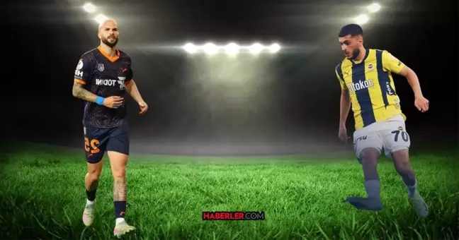 Başakşehir - Fenerbahçe muhtemel 11'ler! Başakşehir Fenerbahçe maçı saat kaçta, hangi kanalda?