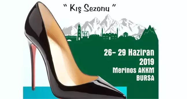 Ülkenin ayakkabı sektörü Bursa'da buluşuyor
