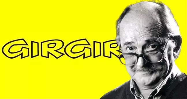 Tarihte bugün 26 Ağustos: Gırgır Dergisi'nin ilk sayısı yayımlandı!