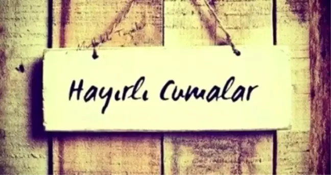 Cuma mesajları 2019 - En güzel, yeni resimli Cuma mesajları