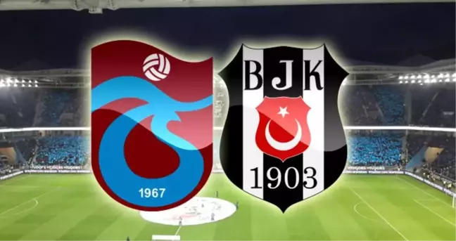 Trabzonspor - Beşiktaş maçı ne zaman, saat kaçta, hangi kanalda? TS - BJK bilet fiyatları ne kadar?