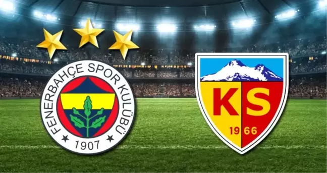 Fenerbahçe - Kayserispor maçı ne zaman, saat kaçta? Fenerbahçe - Hes Kablo Kayserispor maçı hangi kanalda?