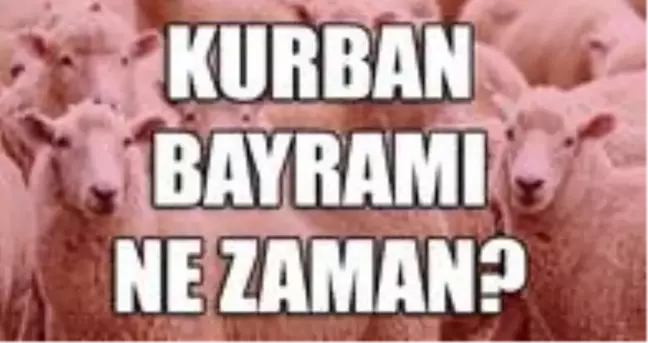 Kurban Bayramı ne zaman? Kurban Bayramı kaç gün tatil? Kurban bayramı hangi gün? Kurban bayramı nedir? 2020 Kurban Bayramı!
