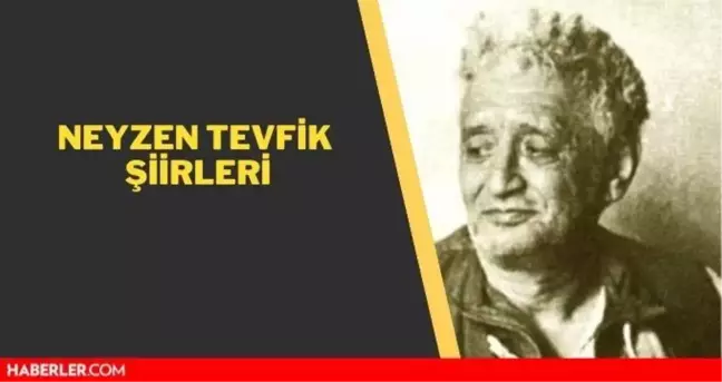 Neyzen Tevfik Şiirleri - En güzel kısa 10 Neyzen Tevfik şiiri - Neyzen Tevfik Mebus Şiiri