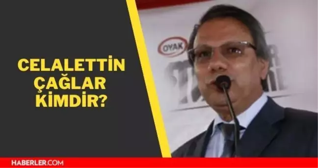 Celalettin Çağlar kimdir?