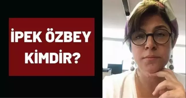İpek Özbey kimdir? İpek Özbey kaç yaşında, nereli? İpek Özbey mesleği ne?